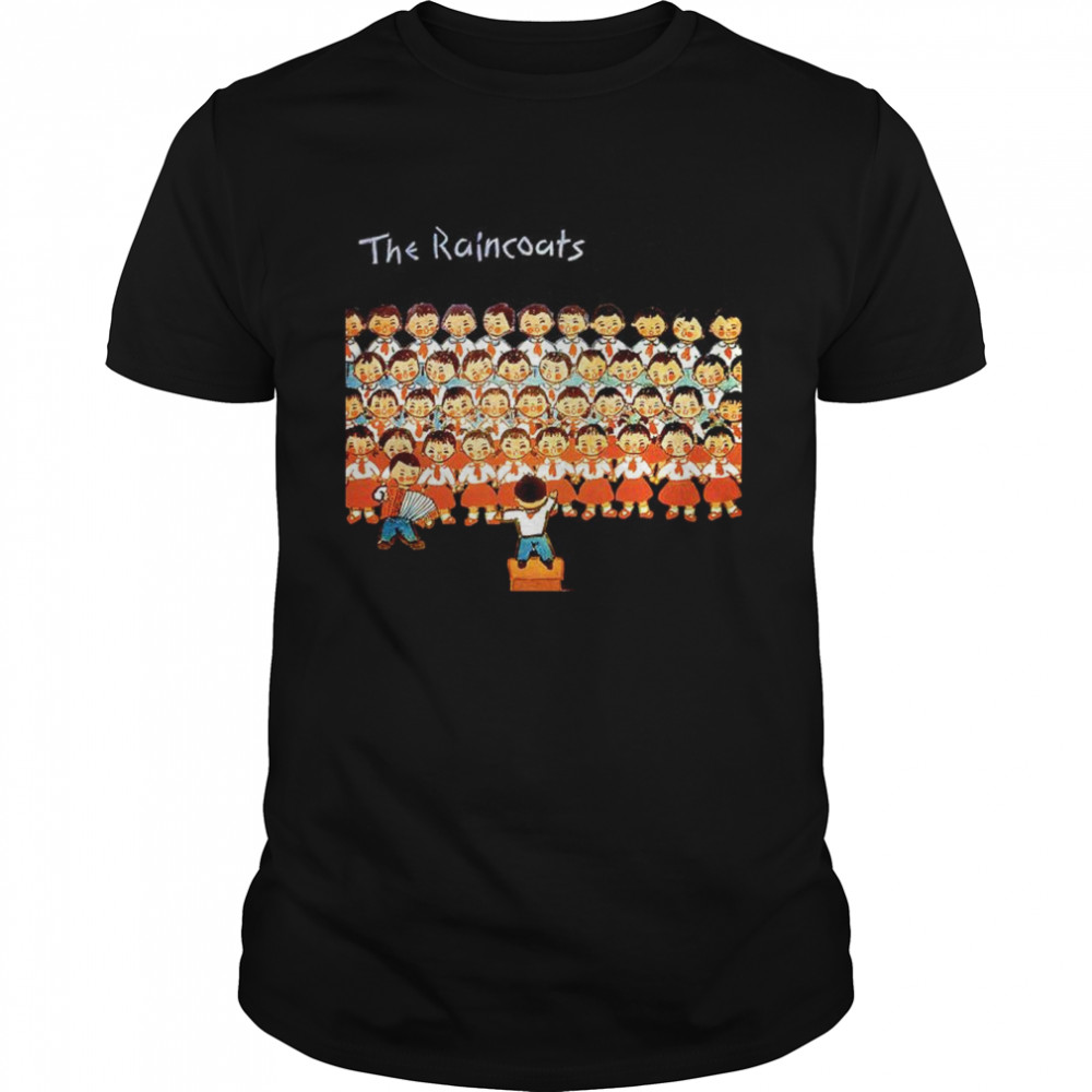 The Raincoats Band Shirt