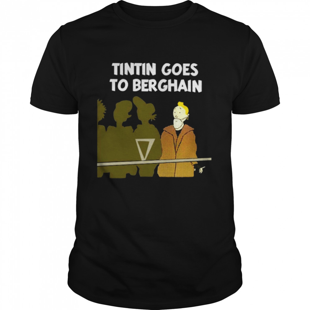 Tintin goes to berghain shirt Classic Men's T-shirt