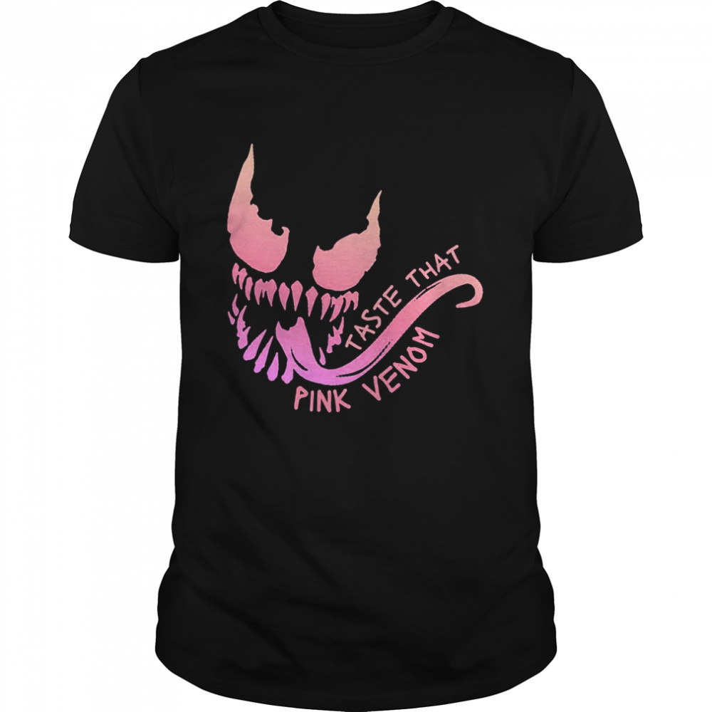 Taste That Pink Venom Blackpink Version shirt