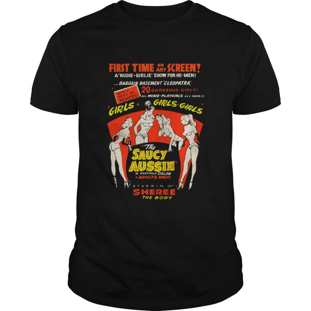 The Saucy Aussie Starring Sheree The Body shirt