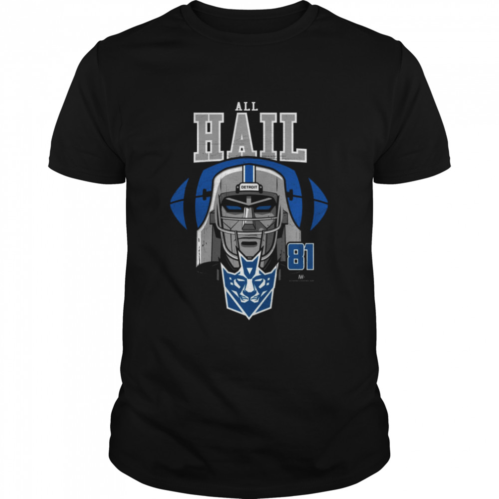 All Hail Megatron Detroit Lions 81 shirt