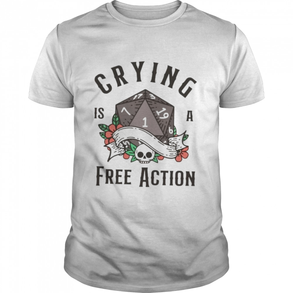 Crying is a freee action unisex T-shirt