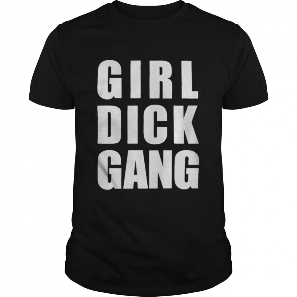 Girl Dick Gang T  Classic Men's T-shirt