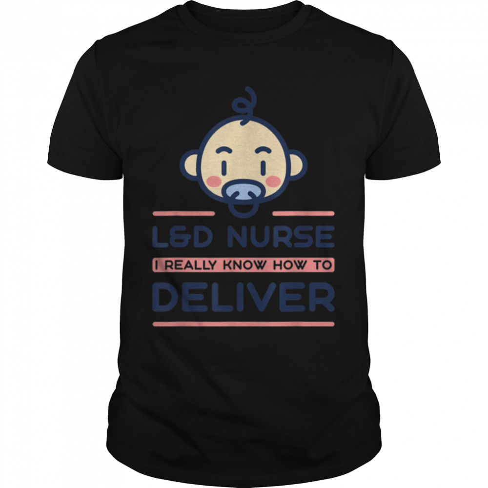 L&D Nurse I Live My Life Waiting For Babies, Delivery Nurse T- B0B9SV1PFB Classic Men's T-shirt