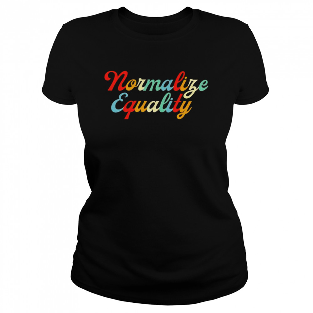 Normalize equality shirt Classic Women's T-shirt