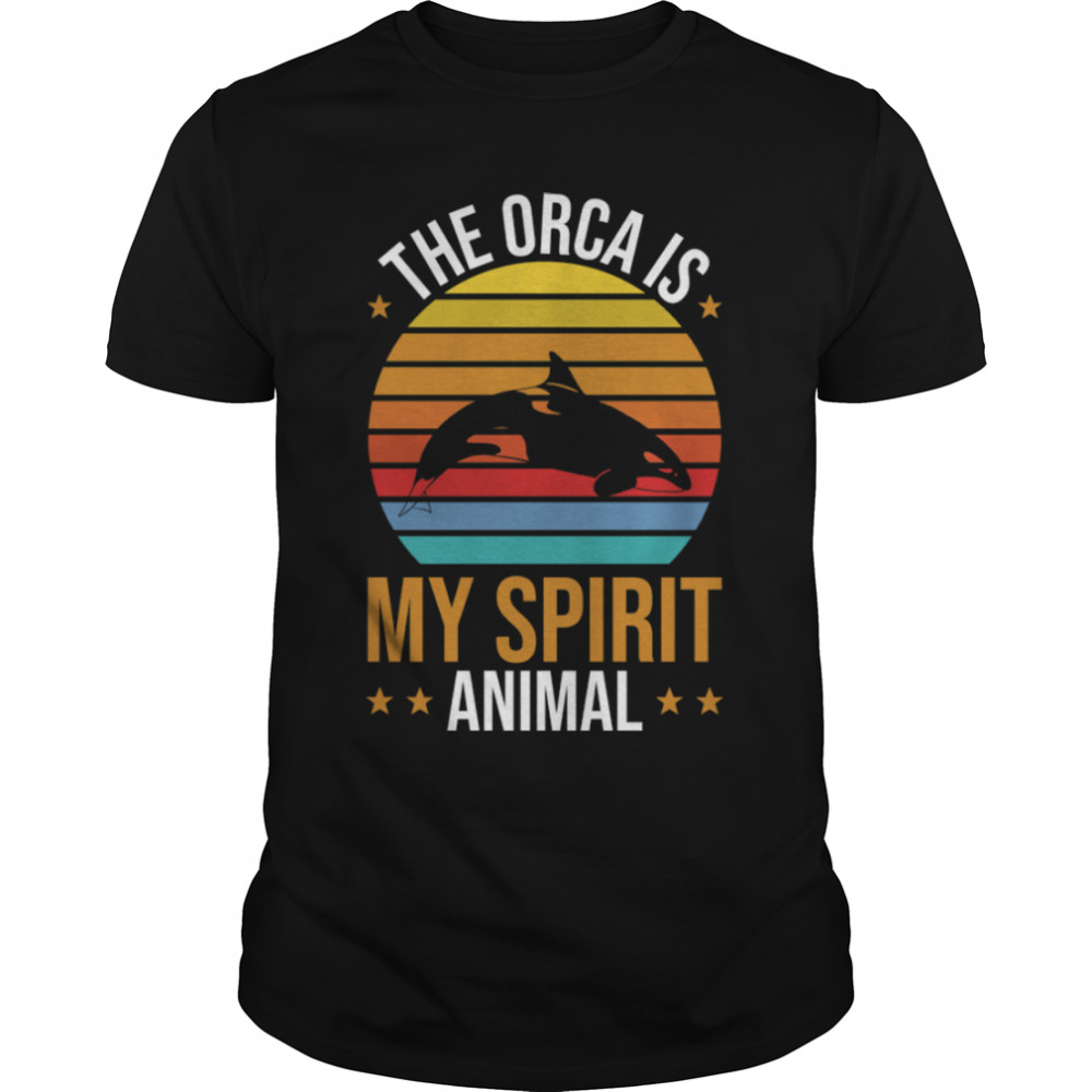 Orca Lovers Funny Whales The Orca Is My Spirit Animal Orcas Sweatshirt B0B9SVJ2C3