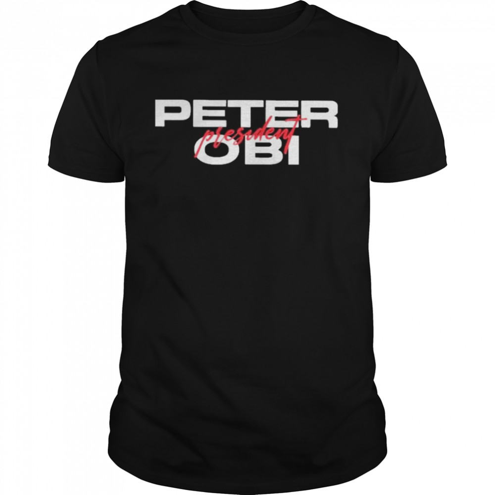 Peter Obi President shirt