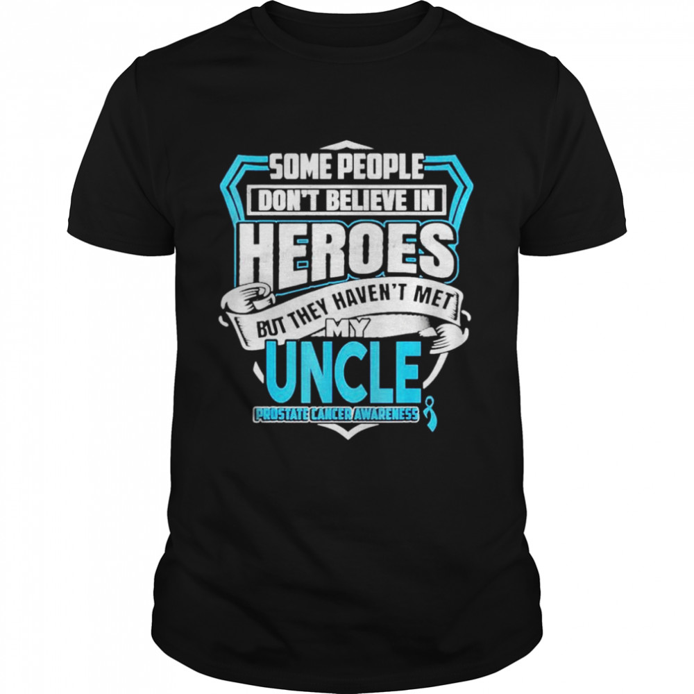 Prostate cancer my uncle is a warrior shirt Classic Men's T-shirt