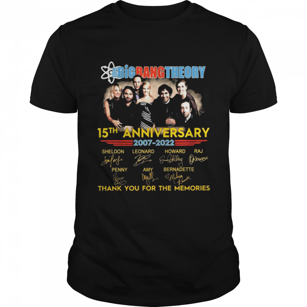 Thank You for the memories The Big Bang Theory 15th anniversary 2007-2022 signatures shirt