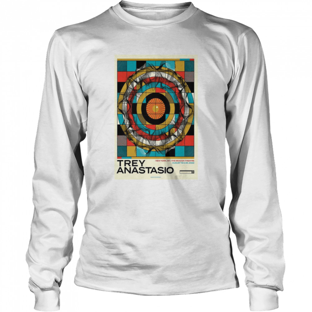 Trey Anastasio August 19 20 2022 The Beacon Theatre NY Poster  Long Sleeved T-shirt