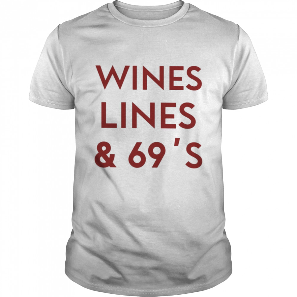 Wines Lines & 69’s  Classic Men's T-shirt