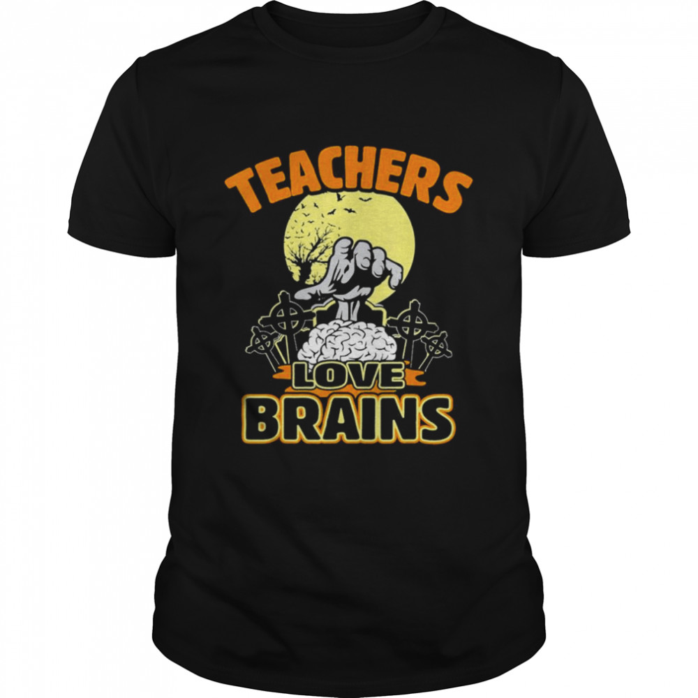 Teacher Halloween Teachers Love Brains Shirt