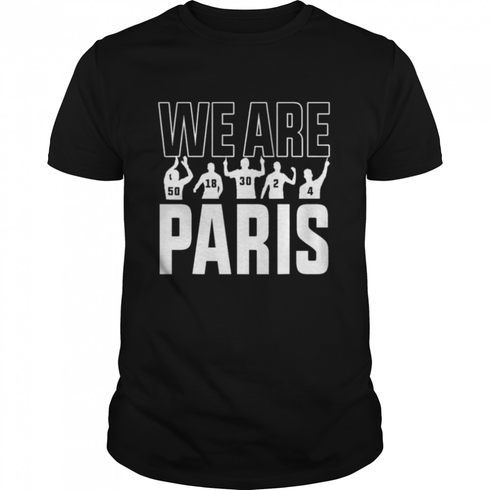 We Are Paris Paris Saint Germain PSG shirt
