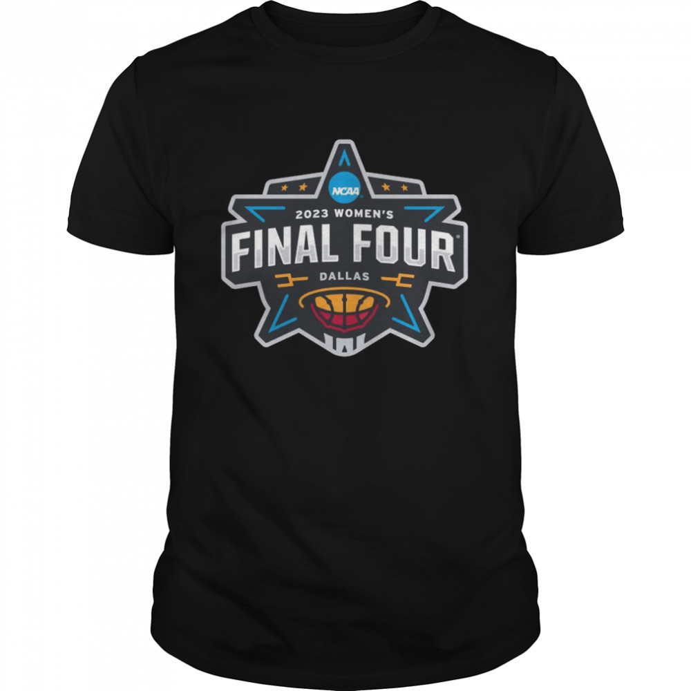 2023 Unveils Women’s NCAA Final Four Dallas logo shirt
