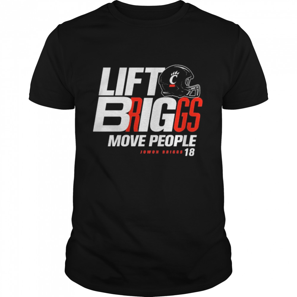 Lift Briggs Move people Jowon Briggs 18 Cincinnati Bearcats shirt