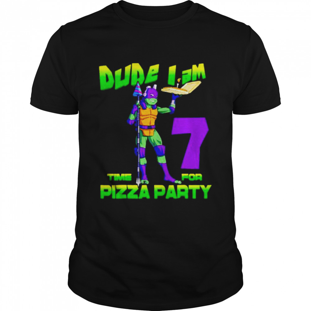 Mademark x teenage mutant ninja turtles dude i am 7 years old donnie pizza birthday party shirt