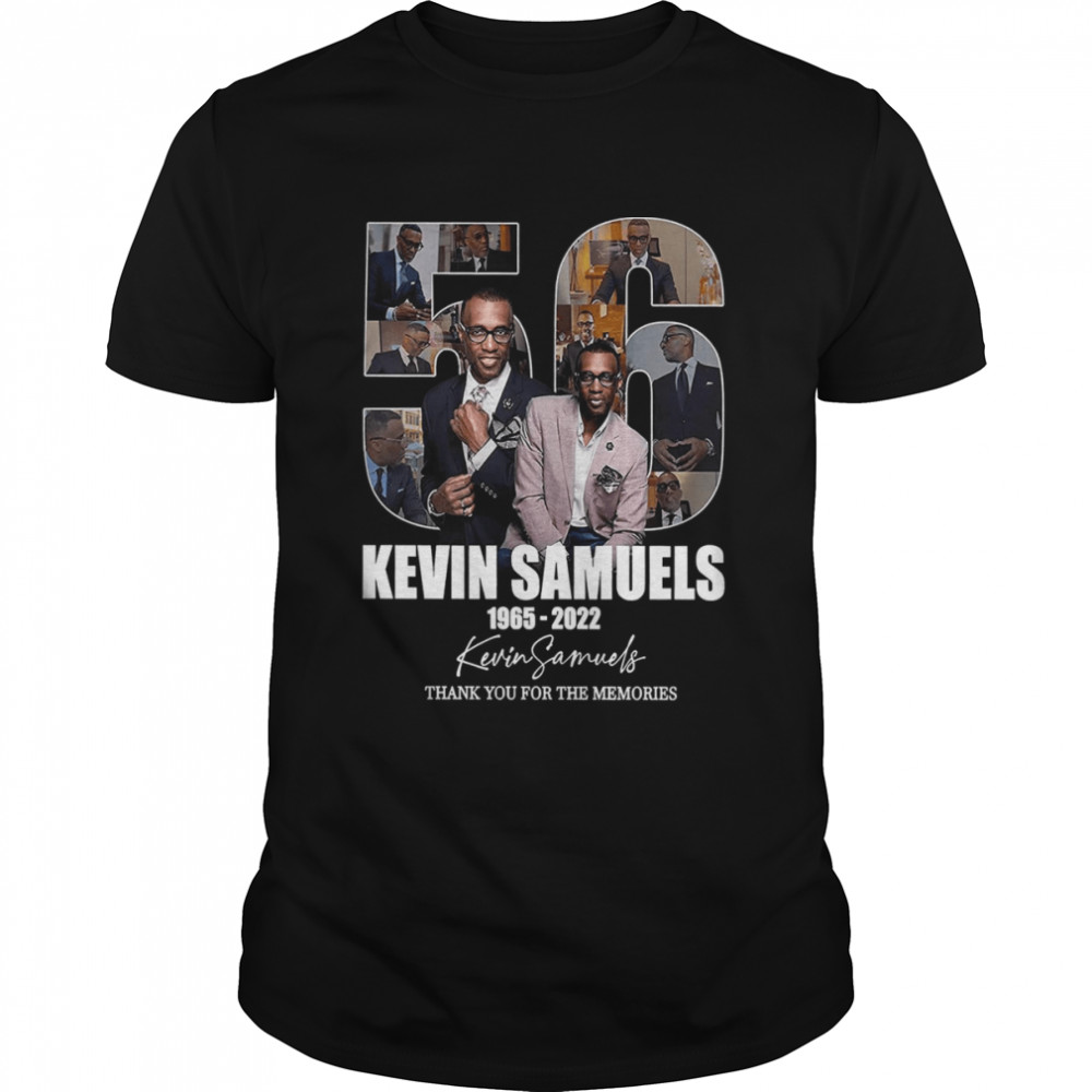Signature Kevin Samuels 1965-2022 Rest In Peace shirt