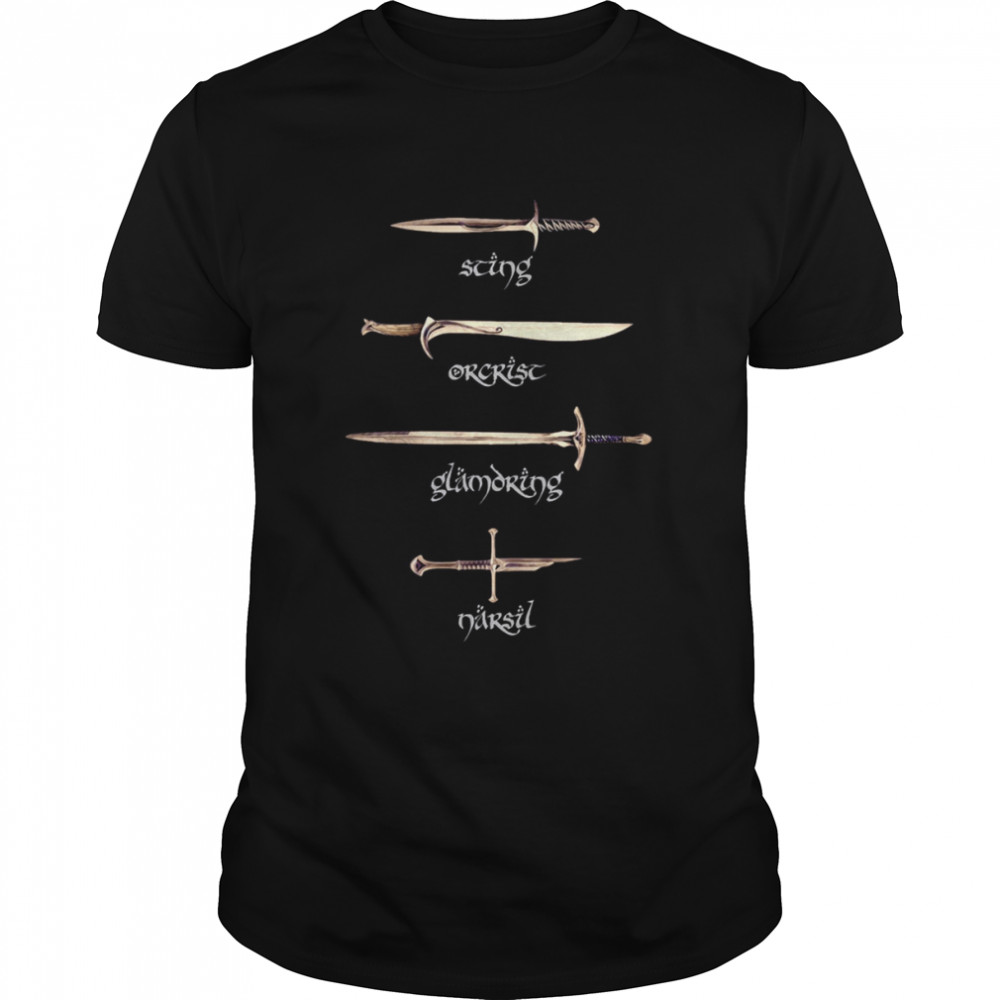 Swords Sting Orcrist Glamdring Narsil Fantasy shirt