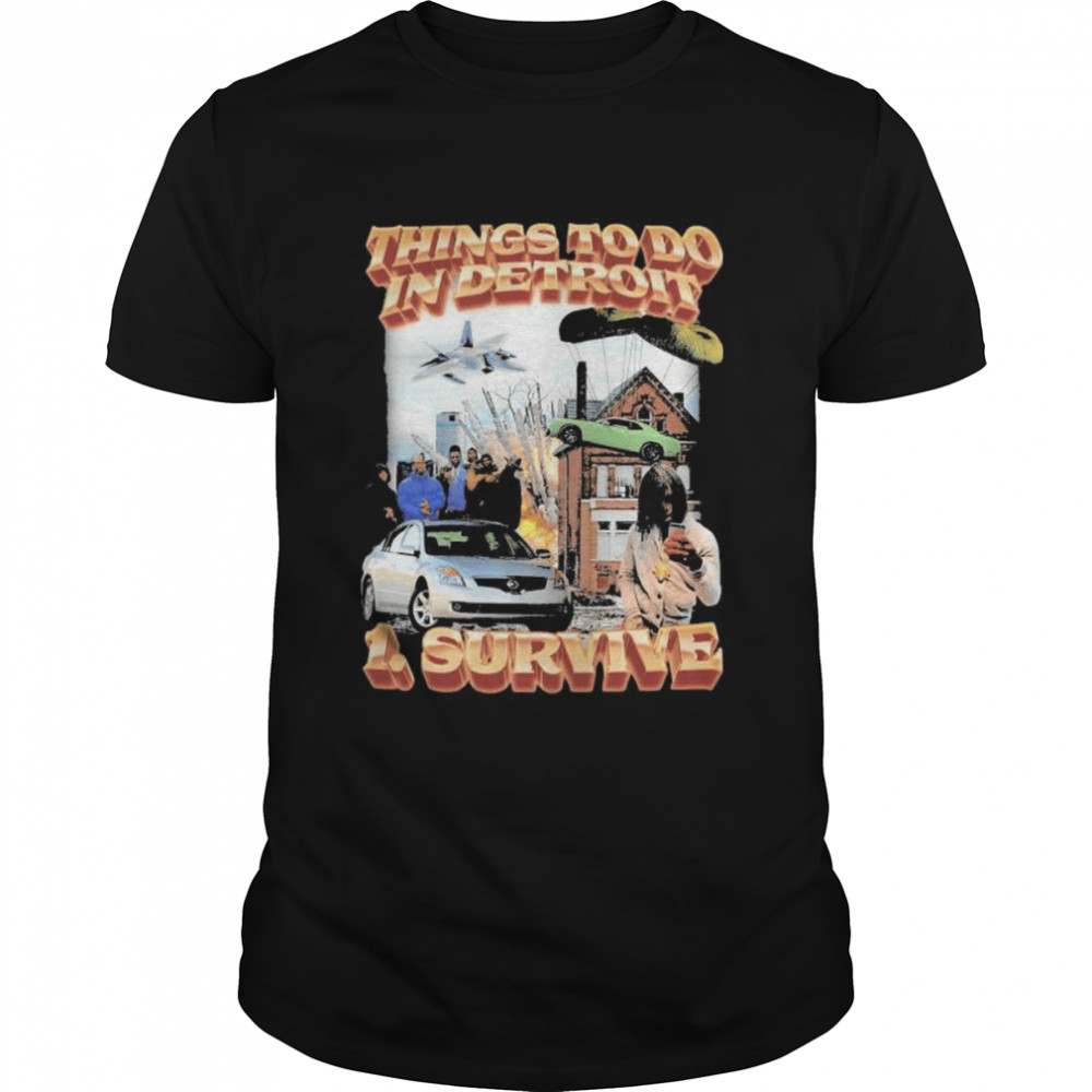 Things to do in detroit 2022 shirt