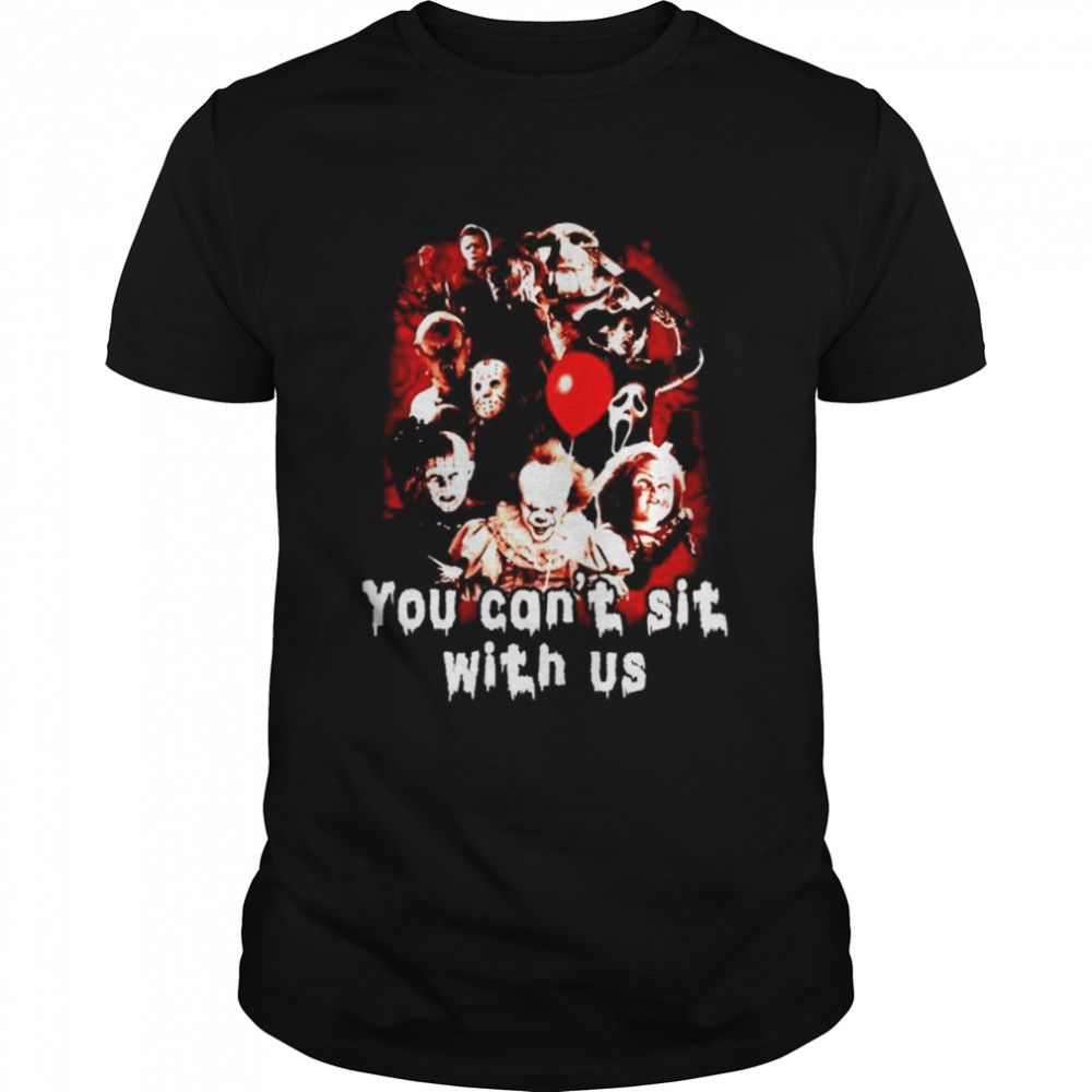 Top horror Halloween you can’t sit with us shirt Classic Men's T-shirt