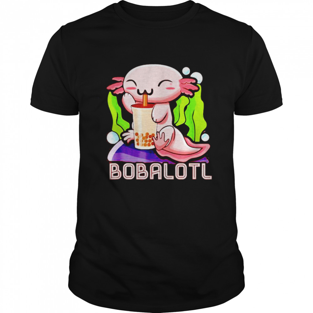 Bobalotl axolotl boba tea bubble milk animes shirt