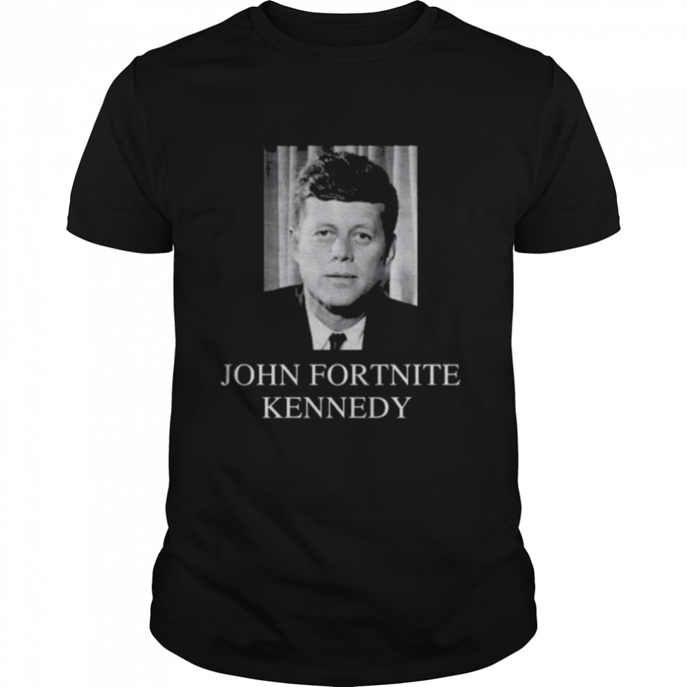 John fortnite kennedy 2022 shirt