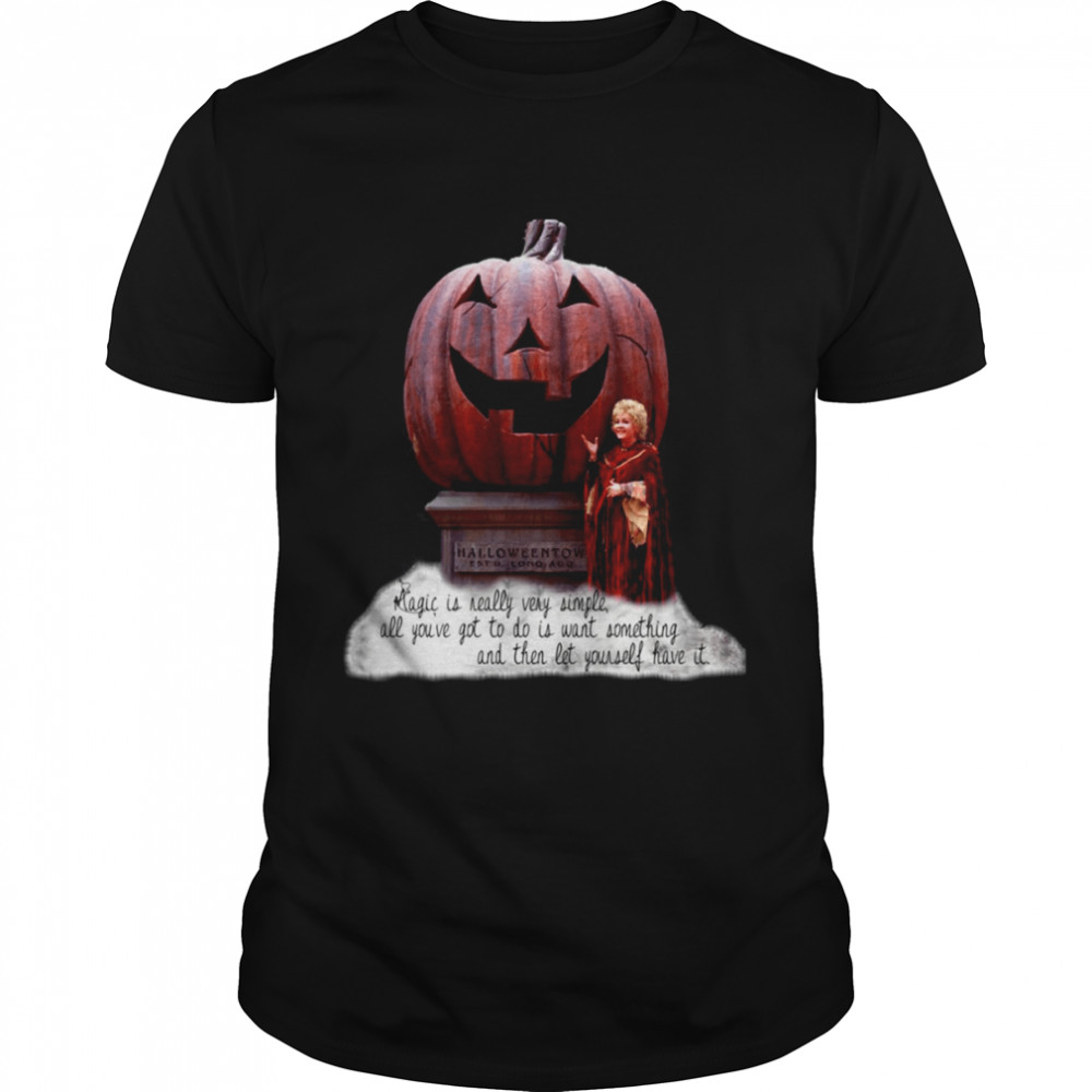 Magic Is Really Very Simple All You’ve Got To Do Is Halloweentown shirt Classic Men's T-shirt