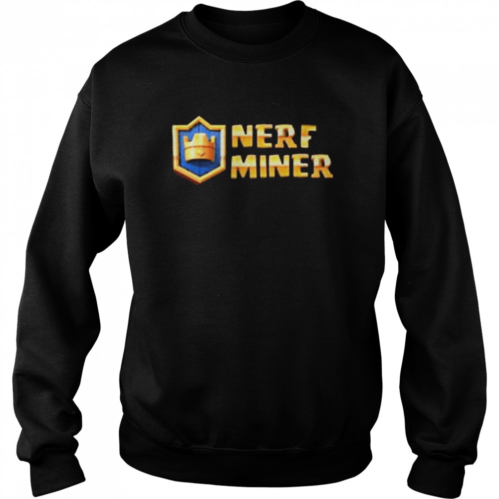 Nerf Miner 2022 shirt Unisex Sweatshirt