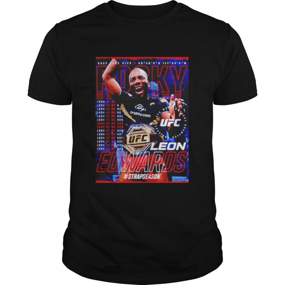 Ufc Leon Rocky Edwards look at me now shirt