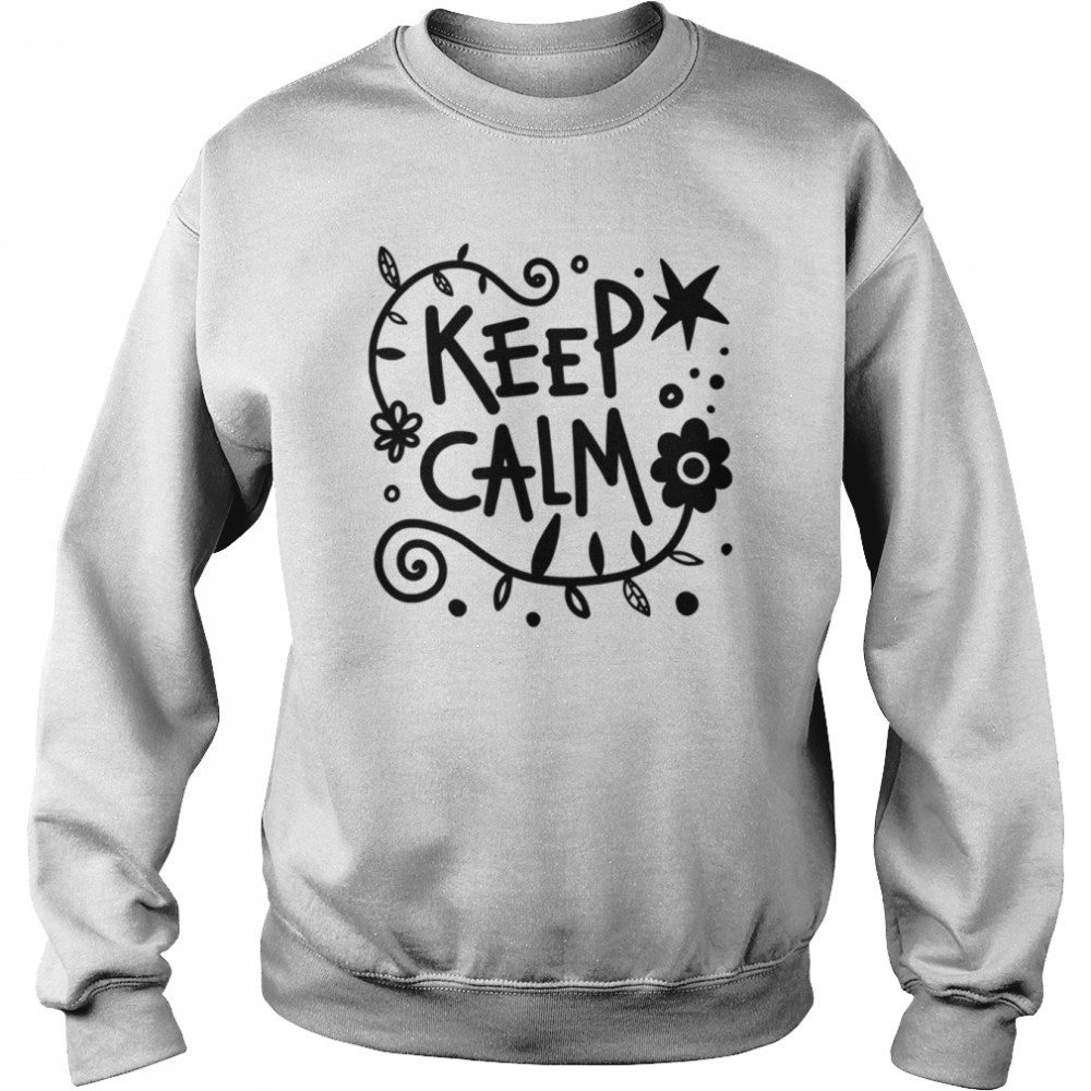 Keep It Calm Down Rema Selena Gomez shirt Unisex Sweatshirt