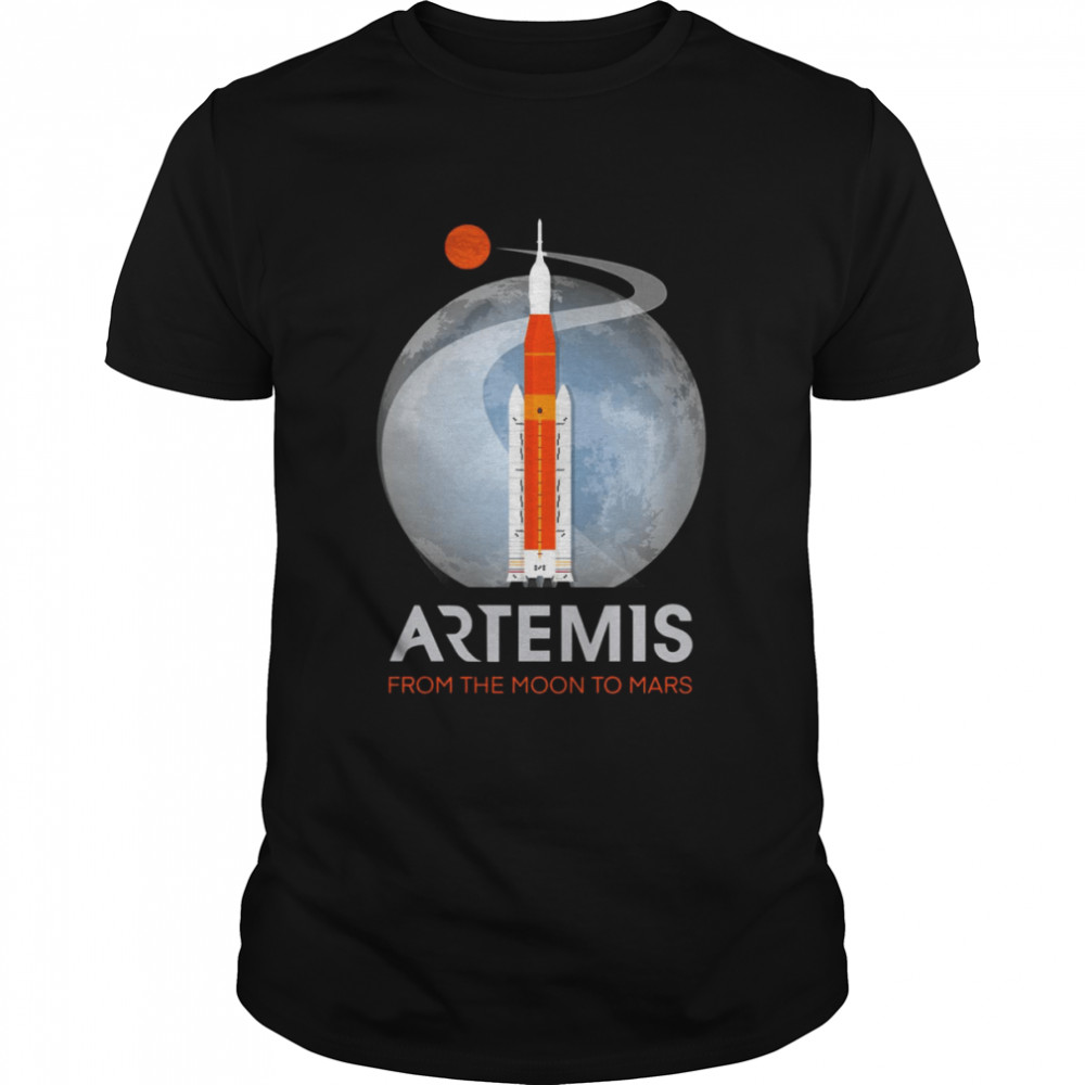Artemis Space Program Fan Art From The Moon To Mars shirt