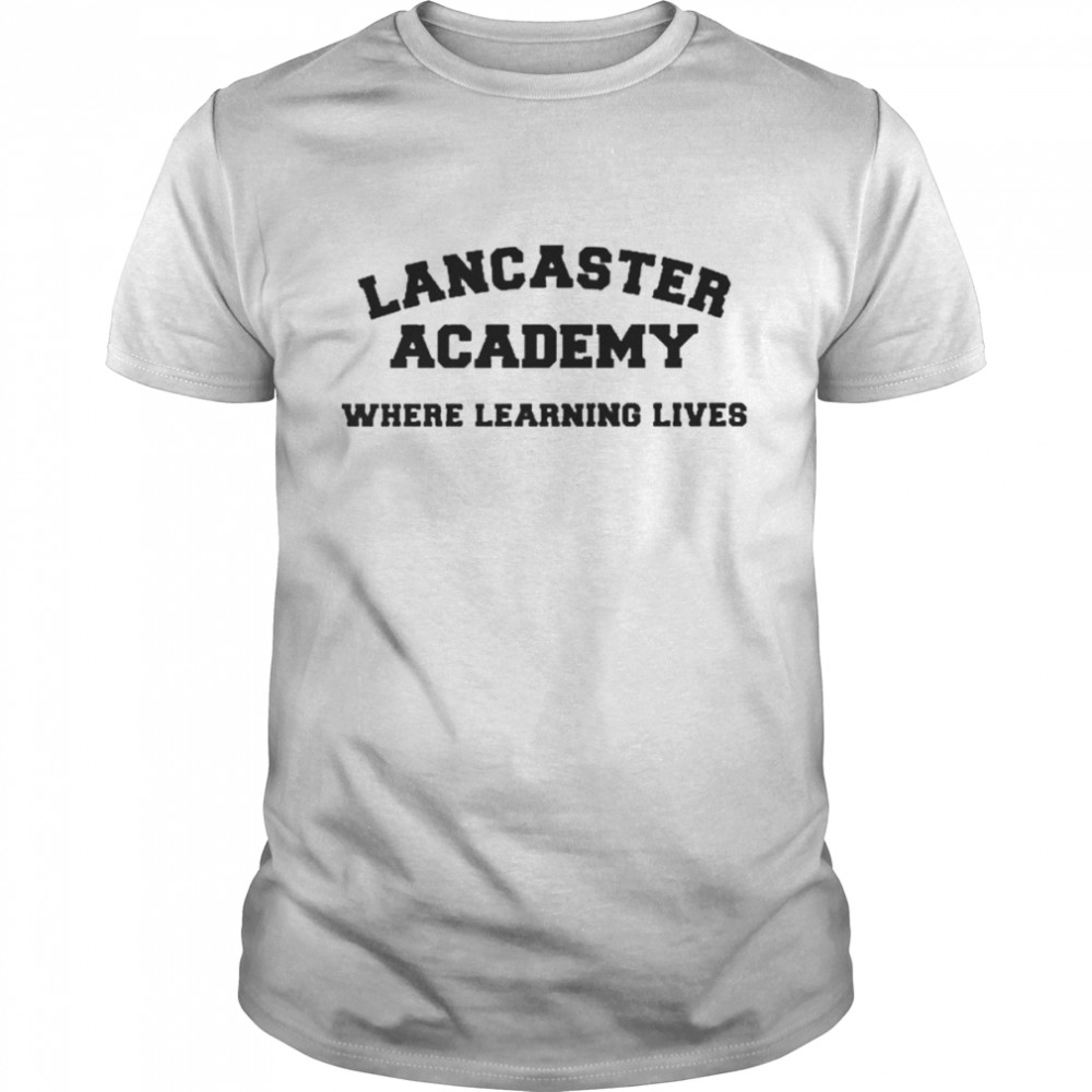 Lancaster Academy Where Learning Lives  Classic Men's T-shirt