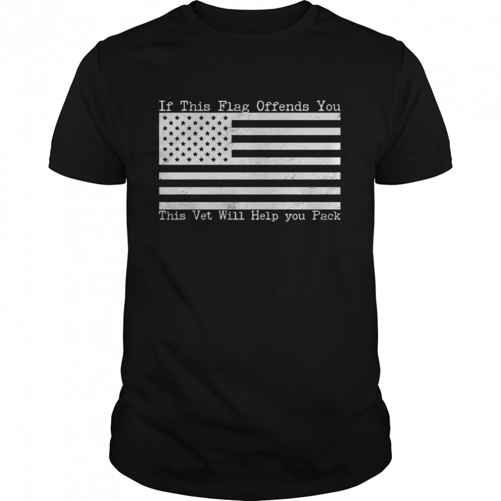 Retro Vintage American Flag If This Flag Offends You This Vet Will Help You Pack shirt
