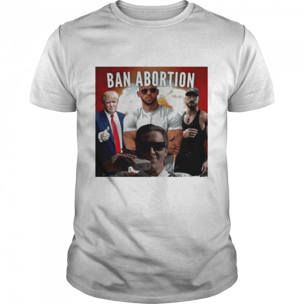 Trump Ban abortion Shirt