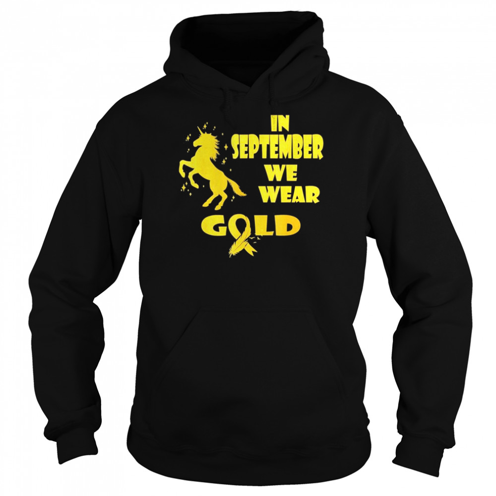 In September We Wear Gold Unicorn Childhood Cancer Awareness T- Unisex Hoodie