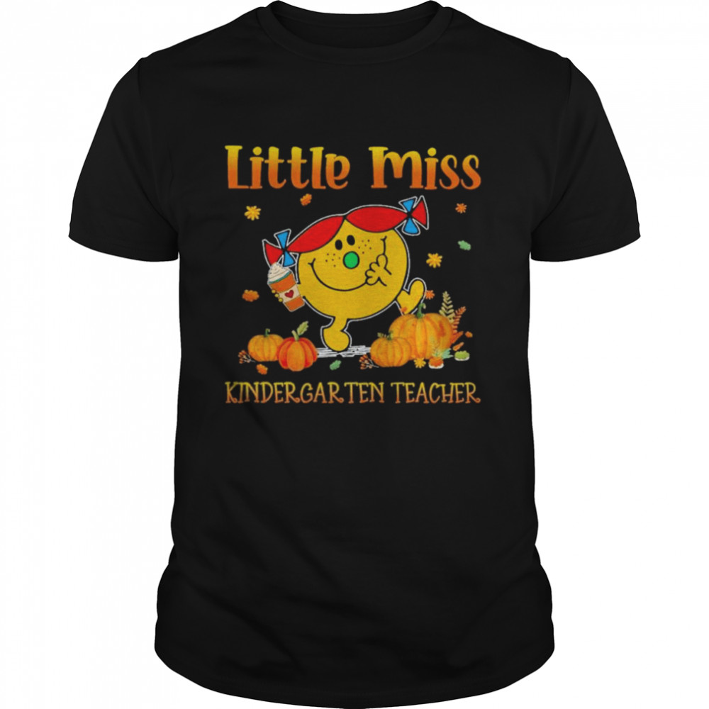 Little Miss Kindergarten Teacher Thanksgiving shirt