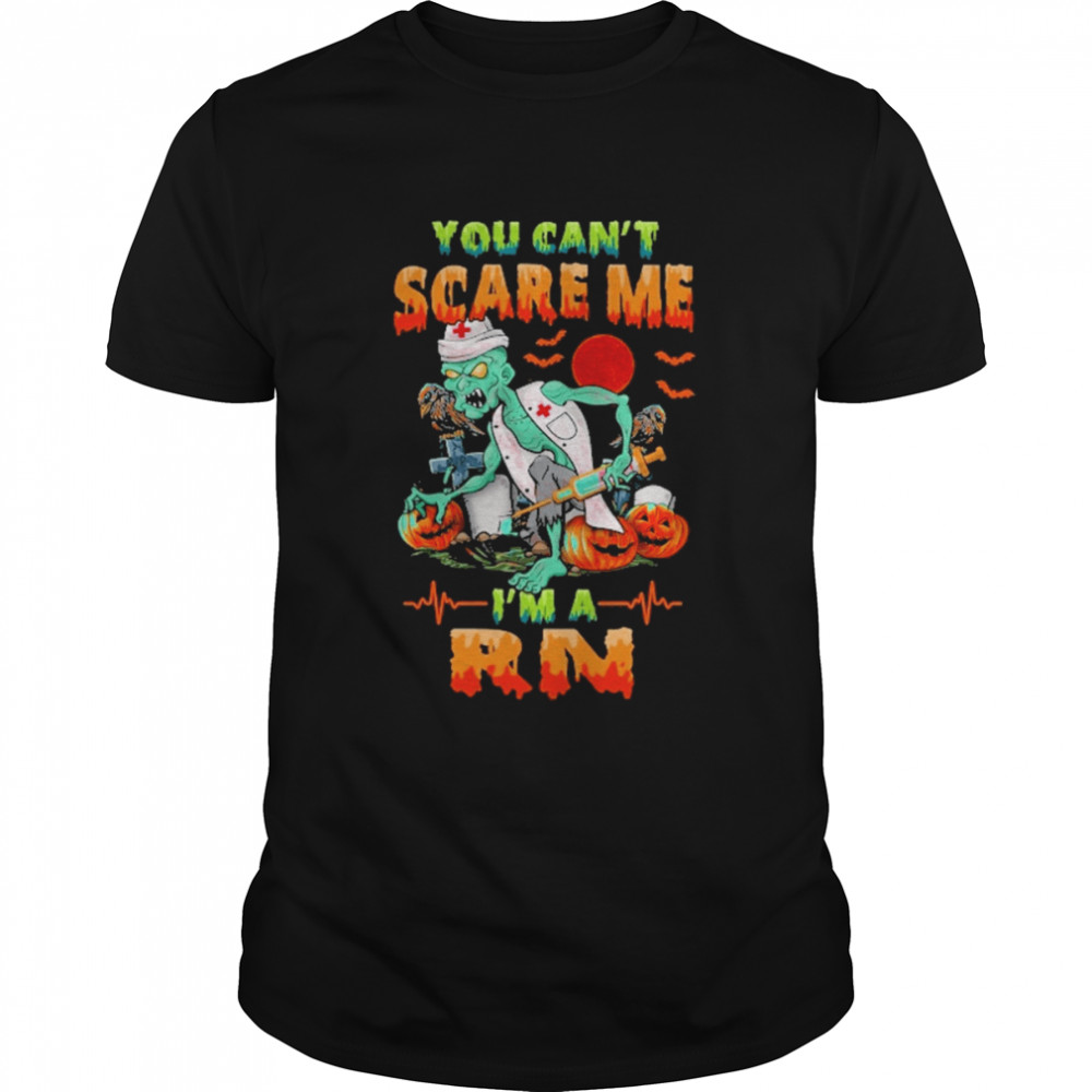 You Can’t Scare Me I’m A RN Nurse Halloween Classic Men's T-shirt