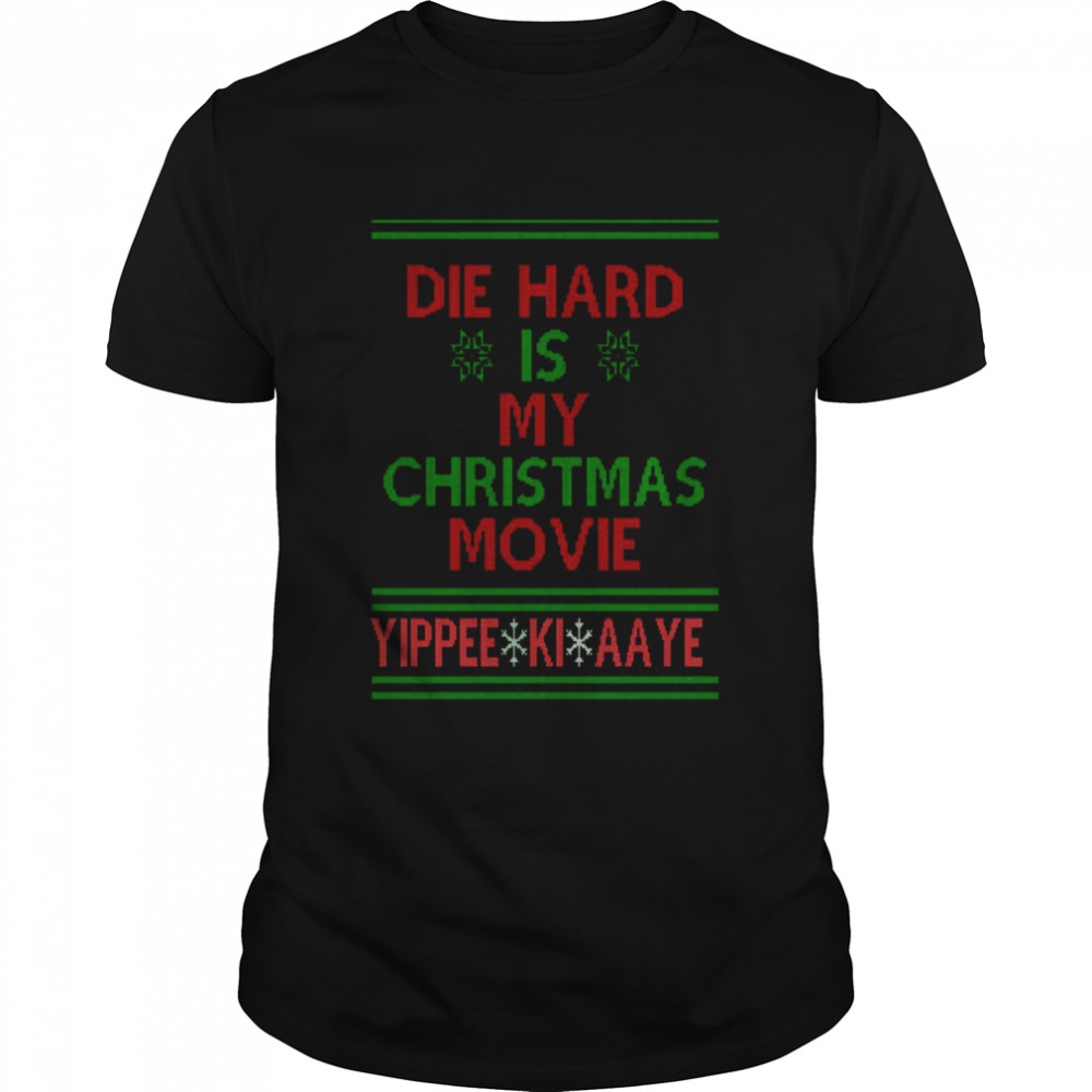 Die Hard Is My Christmas Movie Ugly Christmas Pattern  shirt