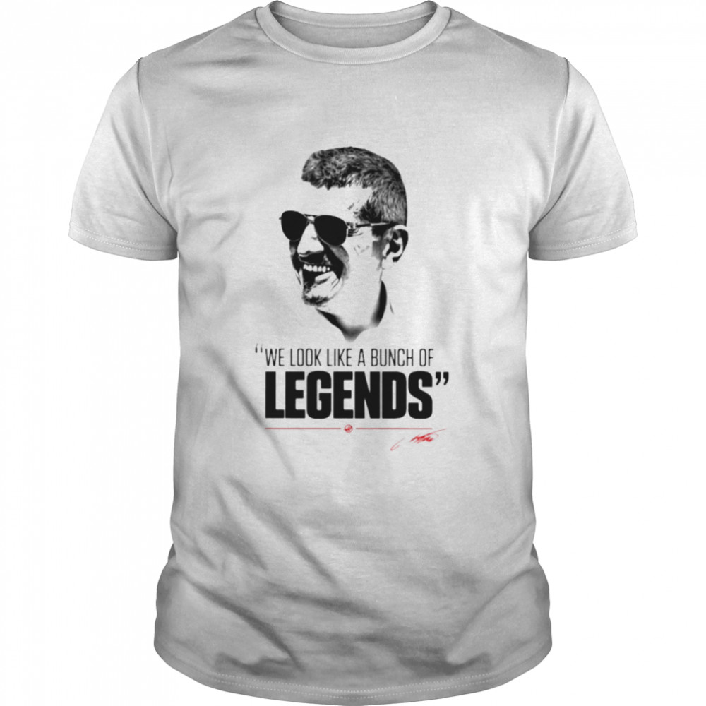 Guenther Steiner we look like a bunch of legends shirt