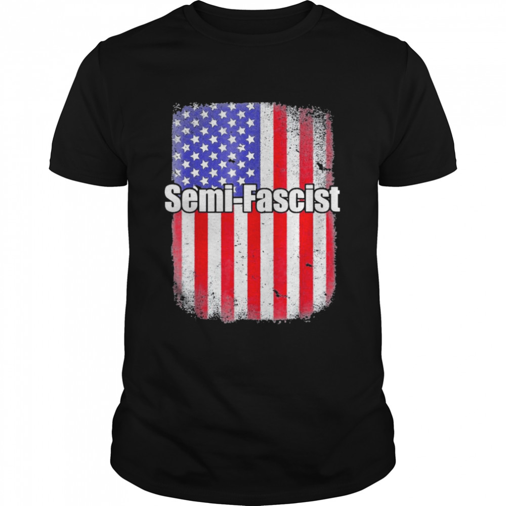 Us flag Biden Quotes Semi-Fascist Political Humor Shirt