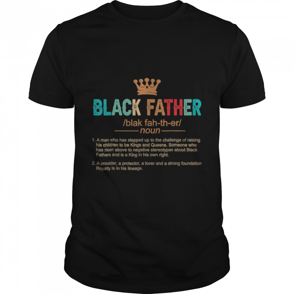 Father's Day Black Father Noun Definition African Ameri T-Shirt B09XYL7MGD
