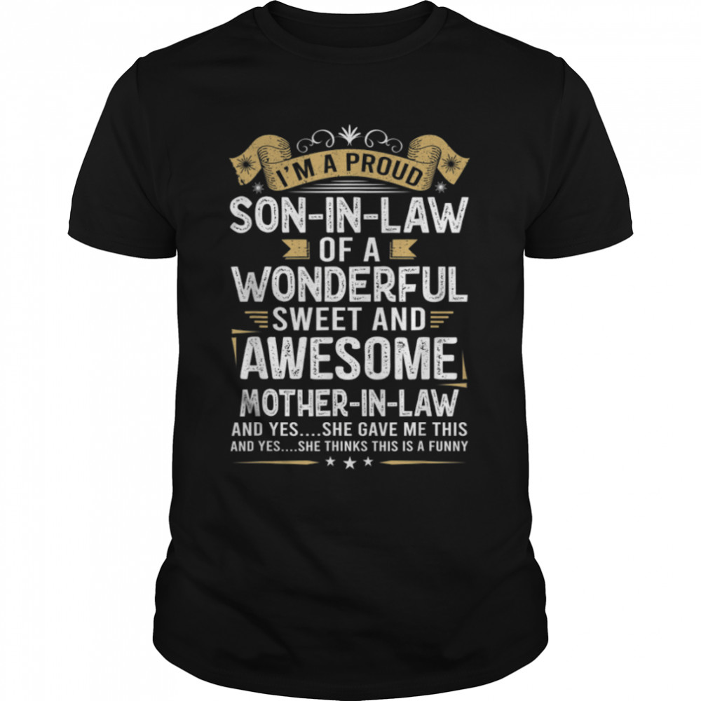 I'm A Proud Son In Law Of A Wonderful Awesome Mother In Law T-Shirt B09WNDMCW6