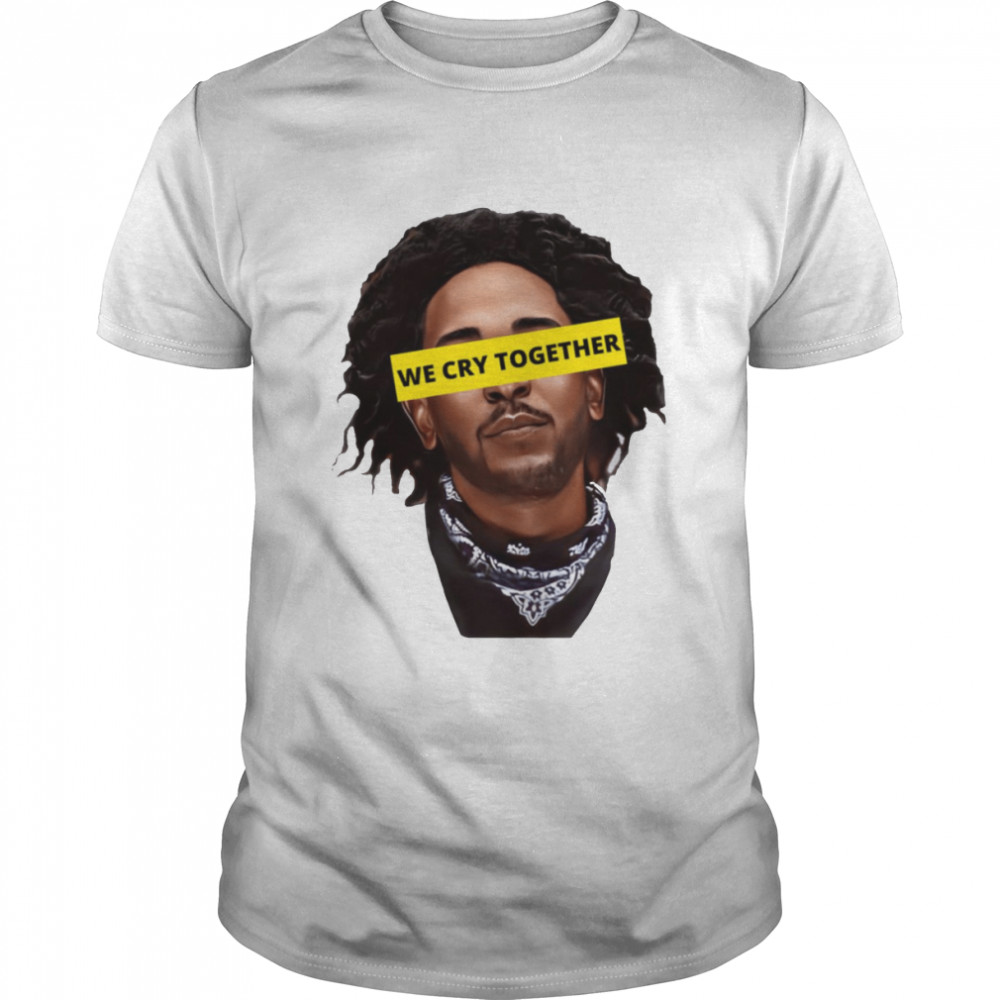 Kendrick Lamar We Cry Together Hip Hop Illustration Portrait shirt Classic Men's T-shirt