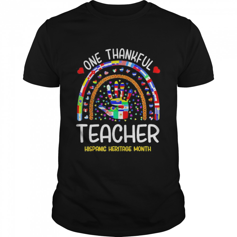 One Thankful Teacher Hispanic Heritage Month Shirt
