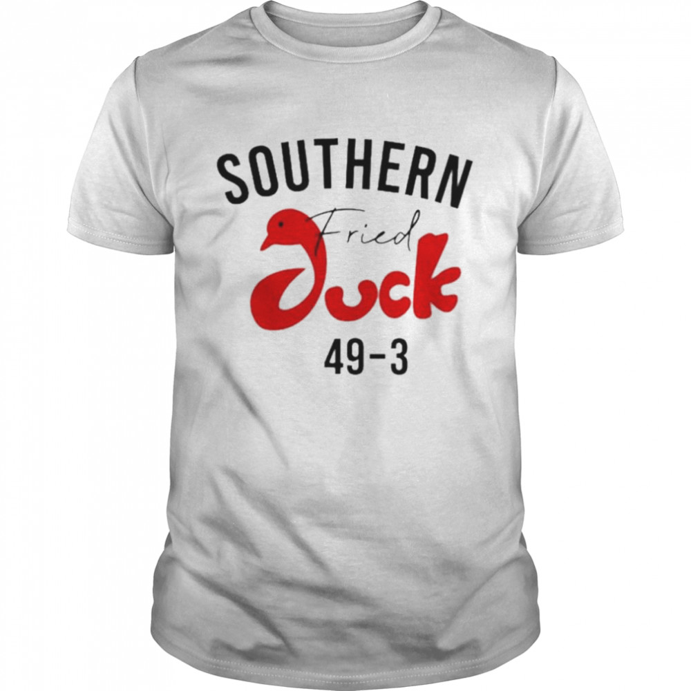 Southern Fried Duck 49 3 shirt