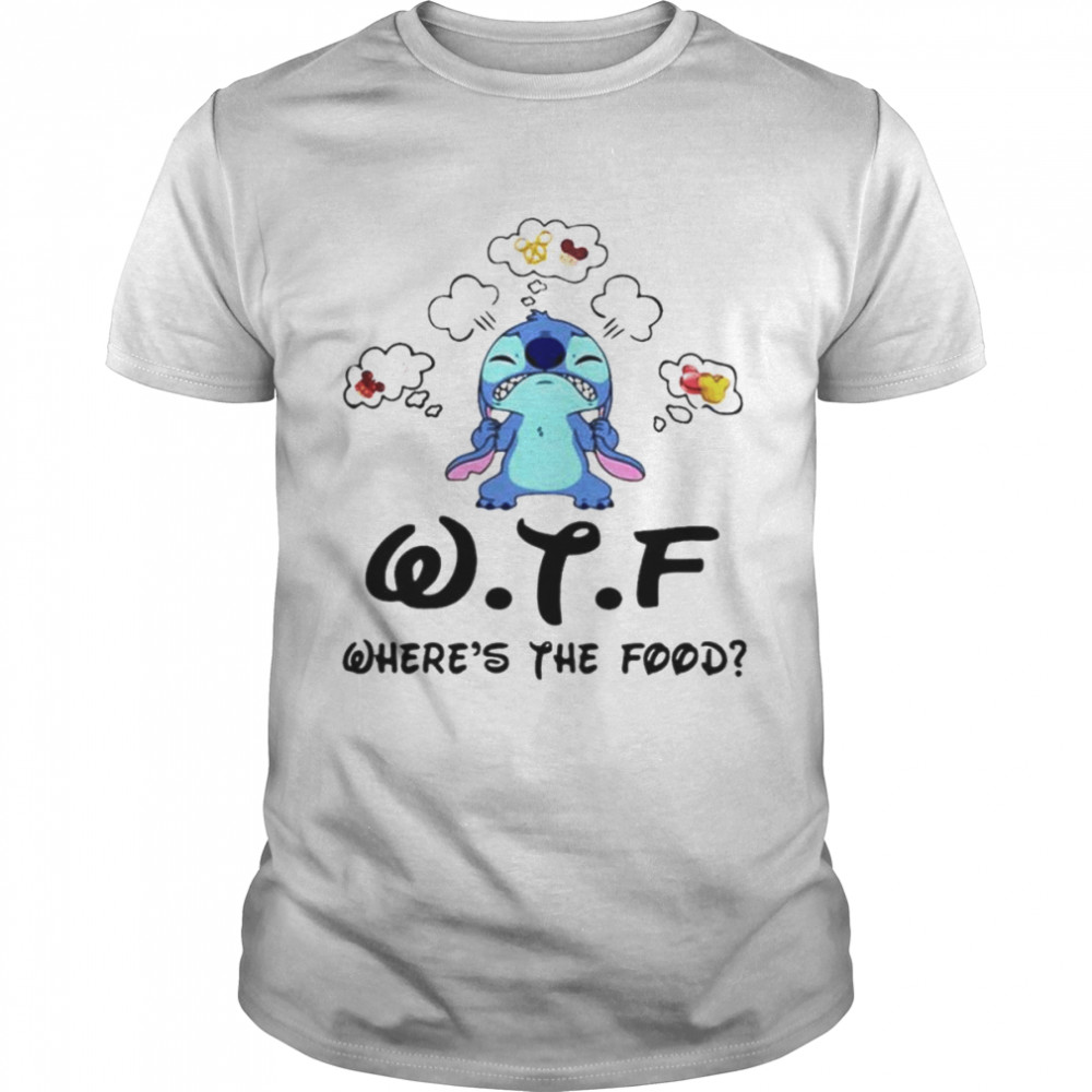 Stitch WTF where’s the food shirt