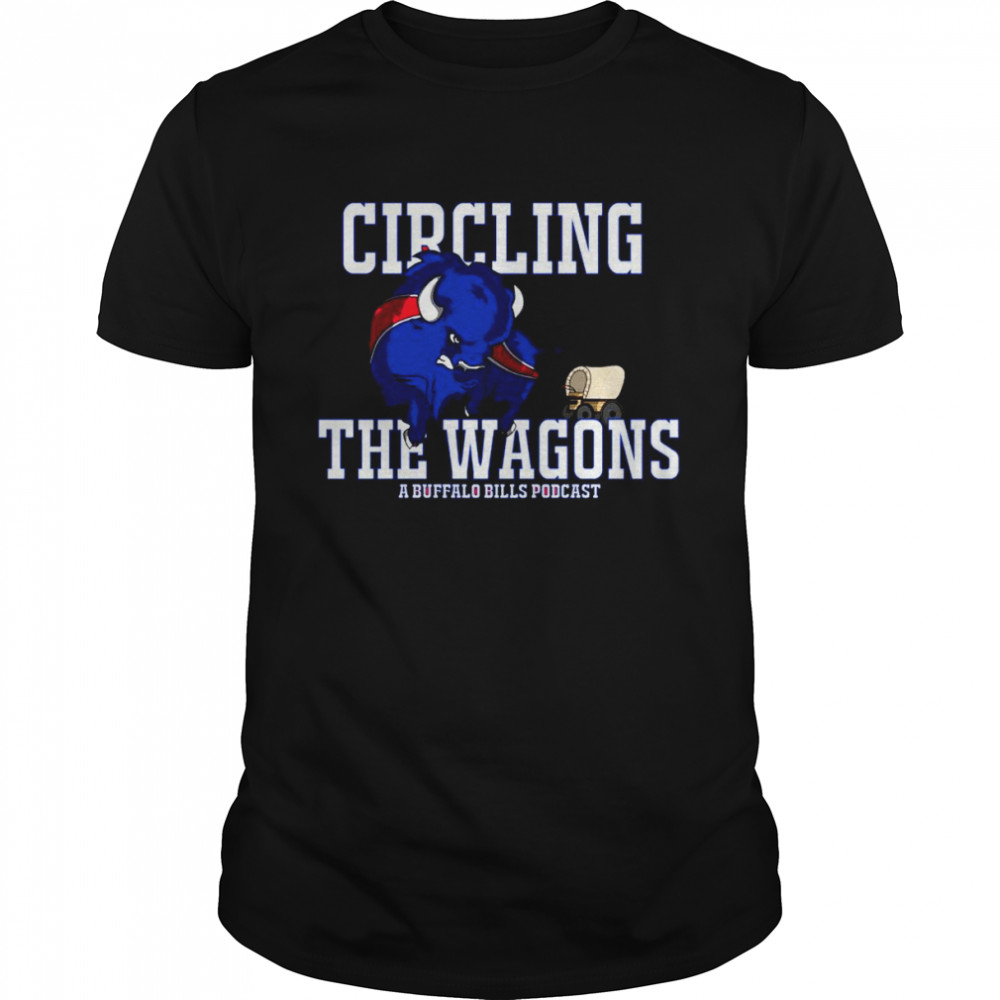 Circling the Wagons a Buffalo Bills podcast shirt