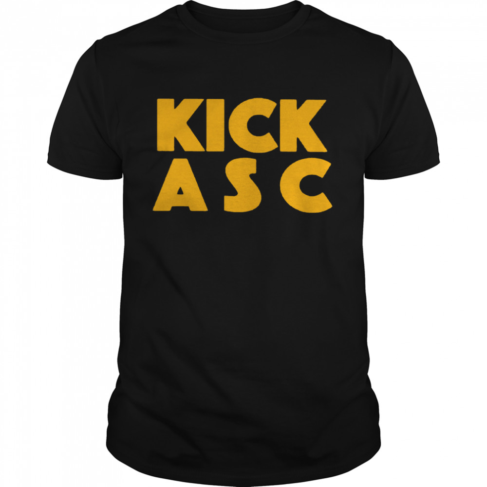 Kick Asc shirt