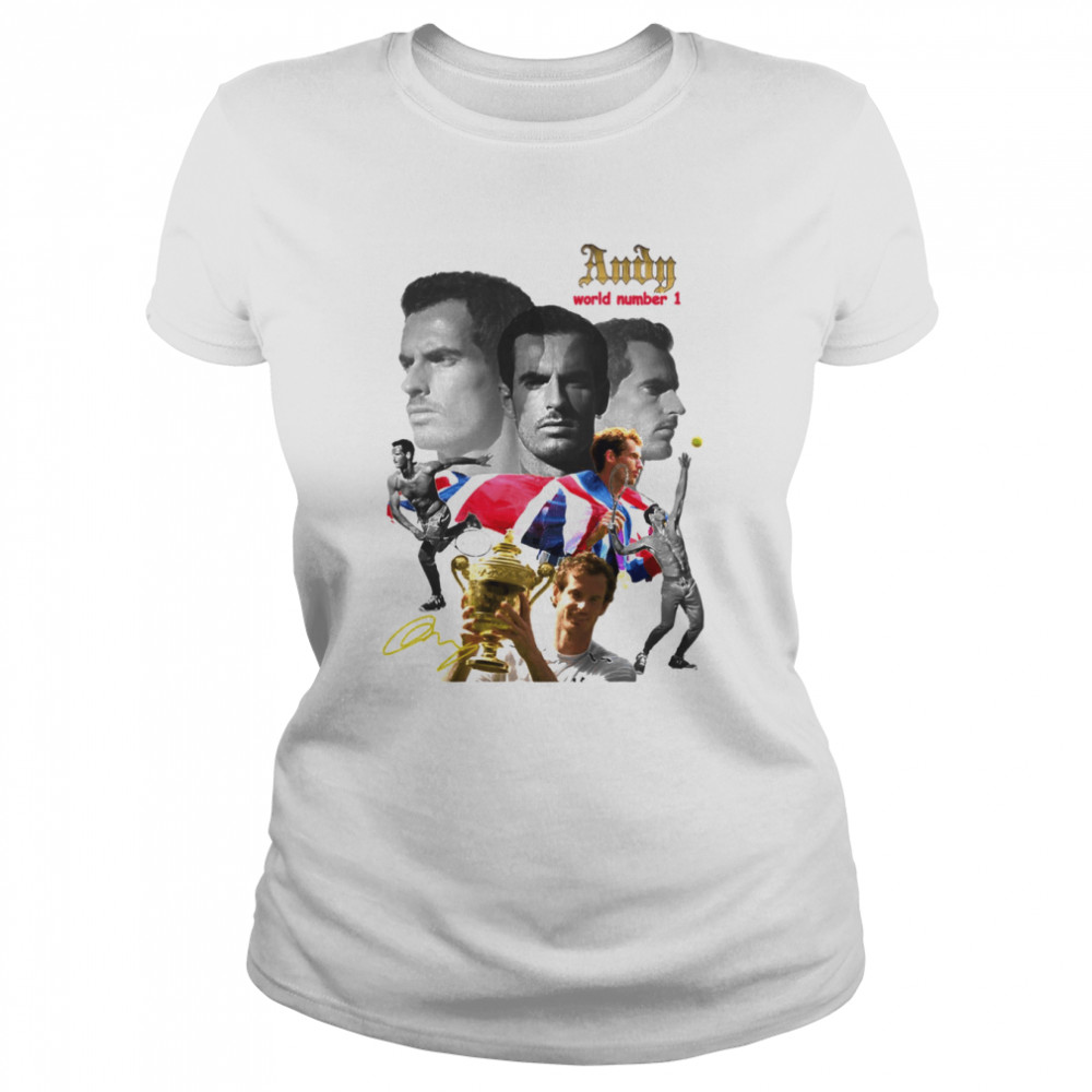 World Number 1 Andy Murray shirt Classic Women's T-shirt