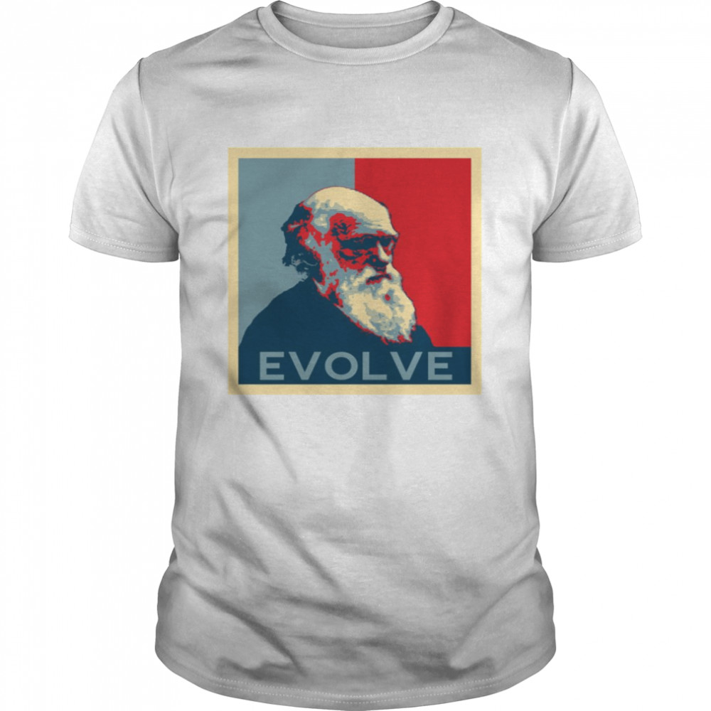 Evolve Evolution Charles Darwin Scientist shirt
